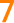 7